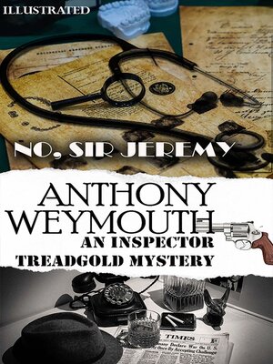 cover image of No, Sir Jeremy. an Inspector Treadgold Mystery. Illustrated